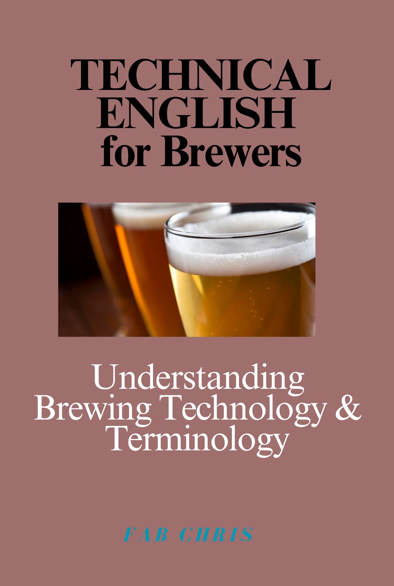 Brew 1Dia S – 3 Technical English for Brewers: Understanding Brewing Technology and Terminology