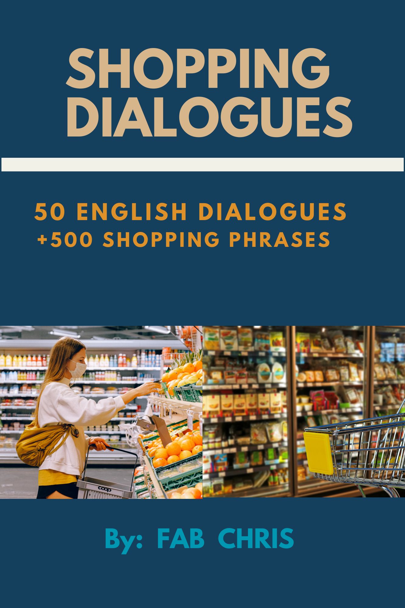 xr:d:DAF_lF2Ksng:18,j:6719792400033060768,t:24031513 50 English Dialogues: Shopping Dialogues +500 Phrases
