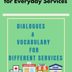 English Conversations for Everyday Services: Dialogues and Vocabulary for Different Services