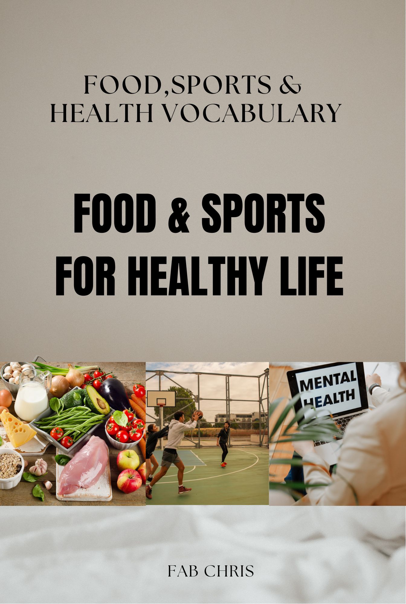 fab chris 2 Food & Sports for Healthy Life: Food, Sports, and Health Vocabulary