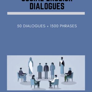 Social English Dialogues: 50 Dialogues +1500 Social English Phrases